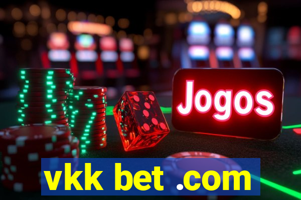 vkk bet .com